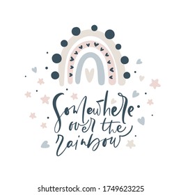 Somewhere over the rainbow calligraphy lettering text and illustration rainbow for social media content or kids greeting card. Vector hand drawn design.