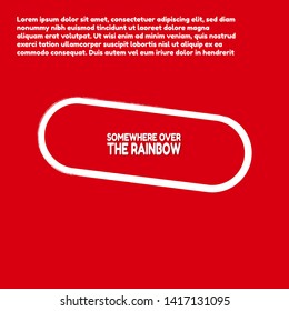 SOMEWHERE OVER THE RAINBOW - red banner,sign,tag,label. modern minimalist illustratio