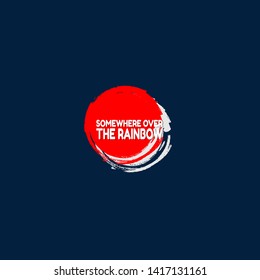 SOMEWHERE OVER THE RAINBOW - red banner,sign,tag,label. modern minimalist illustratio