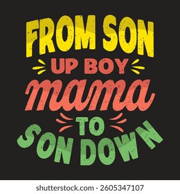 From son up boy mama to son down graphic design for t shirts and apparel design for family love