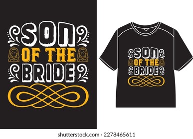 Son of the bride T-Shirt Design