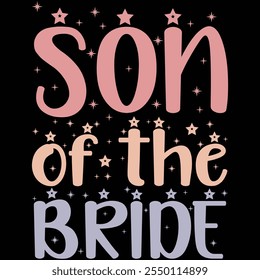 Son Of The Bride T-shirt Design, T-shirt Design, Bride , Bride Shirt, Retro, Funny, Marriage, Bride Gift, Wedding, Engagement, T-shirt