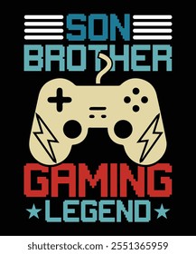 SON BROTHER GAMING LEGEND TSHIRT DESIGN