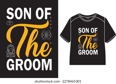 Son of the groom T-Shirt Design