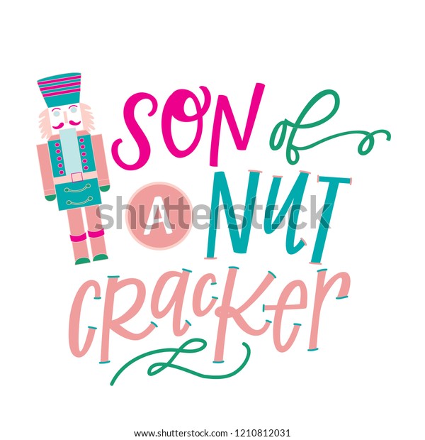Free Free 299 Son Of A Nutcracker Svg Free SVG PNG EPS DXF File