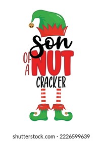 Son of a Nutcracker - phrase for Christmas Elf. kid clothes or ugly sweaters. Hand drawn lettering for Xmas greetings cards, invitations. Good for t-shirt, mug, gift, printing press. Swear pun. svg
