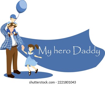 Son on his father shoulders and holding daughter. Happy Father's Day celebration concept. Vector illustration flat design.