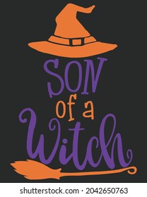 Son Of A Witch Halloween Vector illustration. Happy Halloween Background Vector illustration