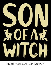 Son of a Witch T-Shirt