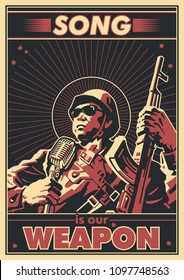 Song is our Weapon. Vector Retro War Propaganda Poster Style