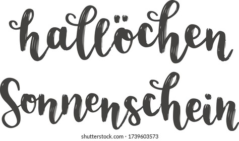 "Hallöchen Sonnenschein" hand drawn vector lettering in German, in English means "Hello sunshine". Hand lettering isolated on white. Modern calligraphy vector art 