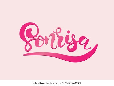 "Sonrisa" Smile  in spanish. Hand drawn typography poster. T shirt hand lettered calligraphic design. Inspirational vector typography