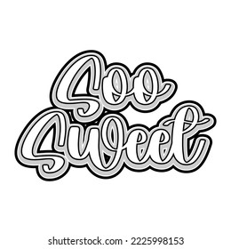 Soo sweet V39 Patch Streetwear, Urban Design Grey and White Color Patch Commercial Use