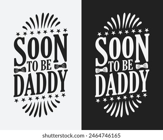 Pronto para ser el Día del Padre, papi Camiseta, Día del Padre Camiseta para niños y niñas Tipografía Camiseta Diseño