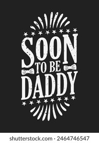 Pronto para ser el Día del Padre, papi Camiseta, Día del Padre Camiseta para niños y niñas Tipografía Camiseta Diseño