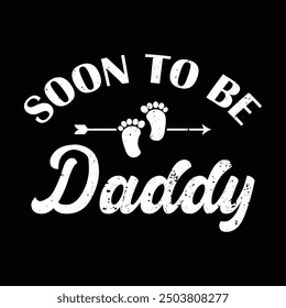 Soon to Be Daddy Pregnancy Announcement New Dad Father's Day Funny Tshirt Design