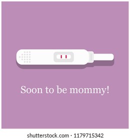 Soon To Be Mommy Announcement with Pregnancy Test Stick Vector Illustration