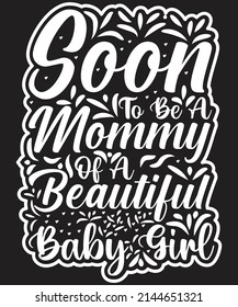 Pronto Seré La Mamá De Un Hermoso Diseño De Camisetas Para Niñas Bebés