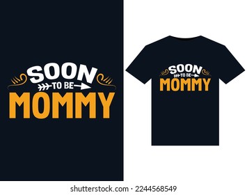 Soon To Be Mommy illustrations for print-ready T-Shirts design