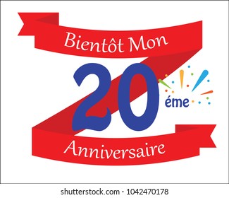 soon my 20th anniversary in french language