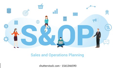 S&op Sales And Operations Planning Concept With Big Word Or Text And Team People With Modern Flat Style - Vector