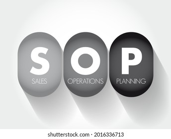 SOP Sales And Operations Planning - Monthly Integrated Business Management Process That Empowers Leadership To Focus On Key Supply Chain Drivers, Acronym Text Concept Background