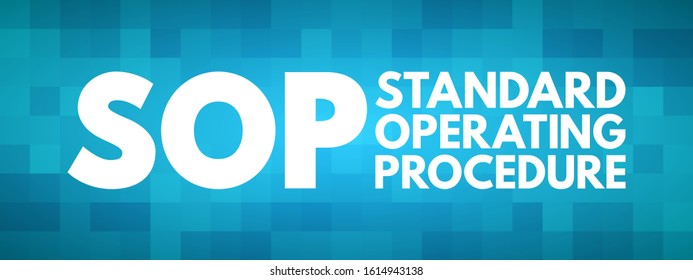 SOP Standard Operating Procedure - set of step-by-step instructions compiled by an organization to help workers carry out routine operations, acronym text concept background