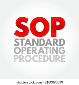 SOP Standard Operating Procedure - set of step-by-step instructions compiled by an organization to help workers carry out routine operations, acronym text concept background