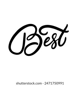 Sophisticated Best calligraphy design in elegant black font, modern and creative, ideal for branding