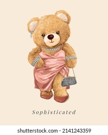 sophisticated slogan with cute bear doll in pink dress and jewelry vector illustration