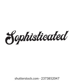 sophisticated text on white background.