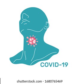 Sore throat.Sore throat.Simple illustration of Coronavirus COVID-19 Protection measures.Participate respiratory.medical care.Health concept.Quarantine.sick man