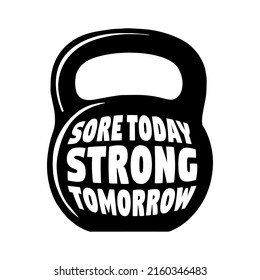 sore today strong tomorrow sticker