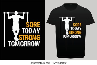 sore today strong tomorrow typography t-shirt design, gym, fitness and workout motivational quotes t-shirt, graphic elements, 