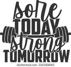 Sore Today Strong Tomorrow - Workout Shirt