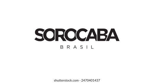 Sorocaba in the Brasil emblem. The design features a geometric style, vector illustration with bold typography in a modern font. The graphic slogan lettering.