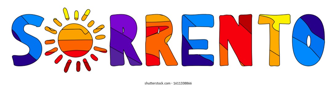 Sorrento - multicolored bright colorful funny cartoon isolated inscription and sun. Sorrento is resort in Italy. For poster, banner, flyer, cards, souvenirs, and prints on clothing. Stock vector
