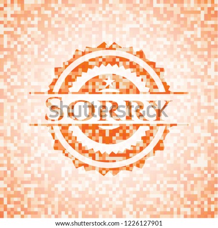 Sorry abstract orange mosaic emblem with background