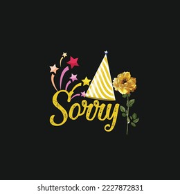 Sorry Awesome Vector Design . Vector art 
