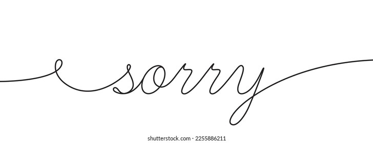 Sorry background with single line. Handwriting forgiveness word. Apology calligraphy. Continuous line drawing. Page not found, 404 error apology. Sorry under construction. Vector illustration