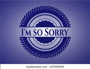I'm so Sorry badge with denim background