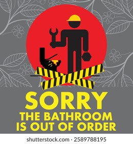 SORRY THE BATHROOM IS OUT OF ORDER WARNING SIGNAGE READY TO PRINT