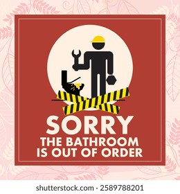 SORRY THE BATHROOM IS OUT OF ORDER WARNING SIGNAGE READY TO PRINT