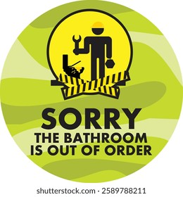 SORRY THE BATHROOM IS OUT OF ORDER WARNING SIGNAGE READY TO PRINT