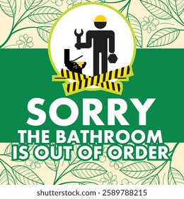 SORRY THE BATHROOM IS OUT OF ORDER WARNING SIGNAGE READY TO PRINT