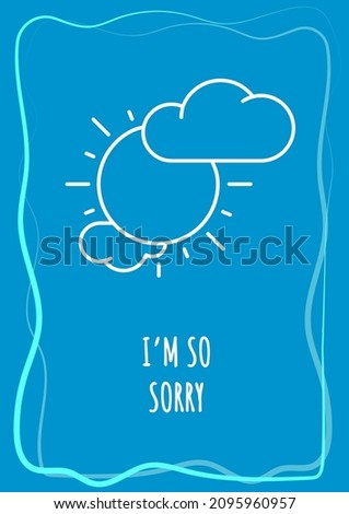 I am so sorry blue postcard with linear glyph icon. Regret and confession. Greeting card with decorative vector design. Simple style poster with creative lineart illustration. Flyer with holiday wish