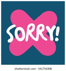 Sorry! (Brush Lettering Vector Illustration Design)
