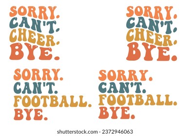 Sorry, Can't Cheer Bye, Sorry Can't Baseball Bye retro wavy T-shirt designs