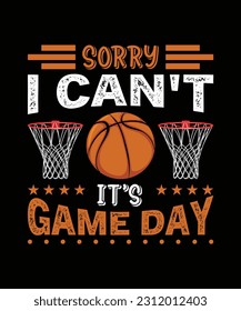 SORRY, I CAN'T IT'S GAME DAY. T-SHIRT DESIGN. PRINT TEMPLATE.TYPOGRAPHY VECTOR 
ILLUSTRATION.