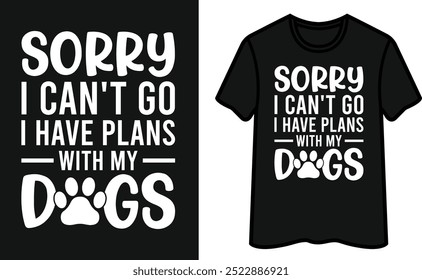 Lo siento, no puedo ir Tengo Planes con mi diseño de camiseta de perros